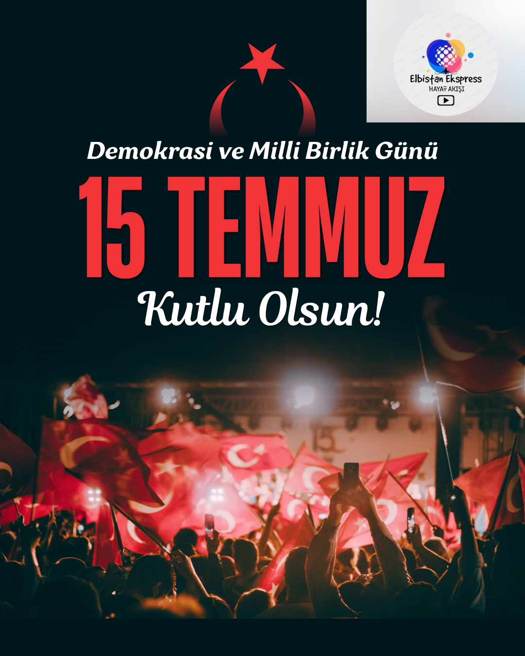 15 Temmuz: Halkın Direnişi, Türkiye’nin Dirilişi